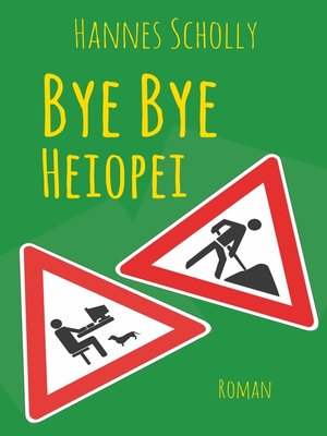 cover image of Bye Bye Heiopei